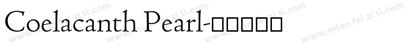 Coelacanth Pearl字体转换